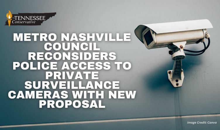 Metro Nashville Council Reconsiders Police Access To Private Surveillance Cameras With New Proposal