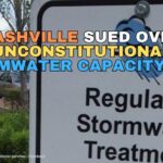 Nashville Sued Over "Unconstitutional" Stormwater Capacity Fees
