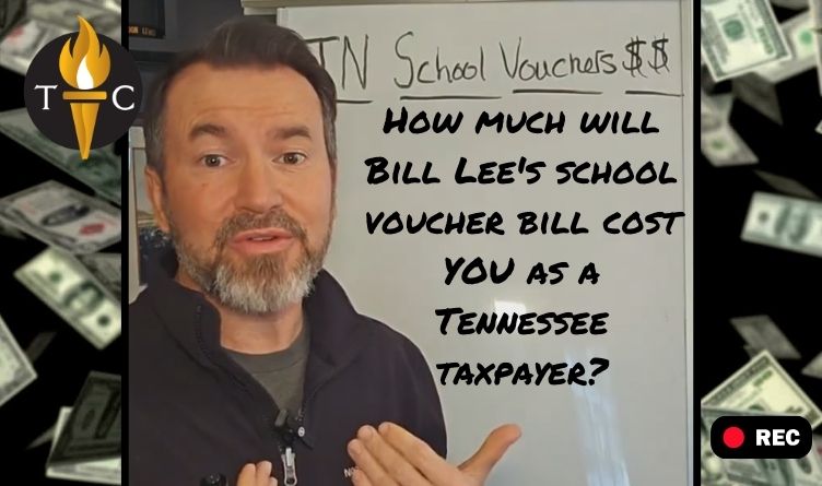 Video Podcast: How Much Will Bill Lee's School Voucher Bill Cost YOU As A Tennessee Taxpayer?