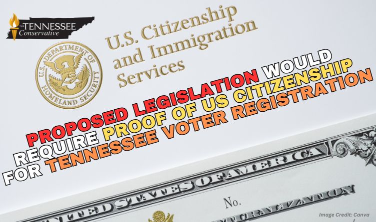 Proposed Legislation Would Require Proof Of US Citizenship For Tennessee Voter Registration