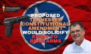 Proposed Tennessee Constitutional Amendment Would Solidify Right To Bear Arms