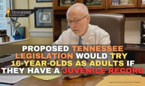 Proposed Tennessee Legislation Would Try 16-Year-Olds As Adults If They Have A Juvenile Record