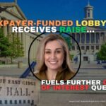 Taxpayer-Funded Lobbyist Receives Raise, Fuels Further Conflict Of Interest Questions