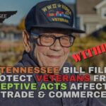 New Tennessee Bill Filed To Protect Veterans From Deceptive Acts Affecting Trade & Commerce (Update 1.24.25)