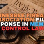 Tennessee Firearms Association Files Response in Memphis Gun Control Lawsuit On January 3, 2025