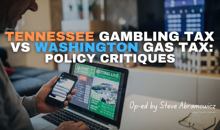 Tennessee Gambling Tax Vs Washington Gas Tax: Policy Critiques