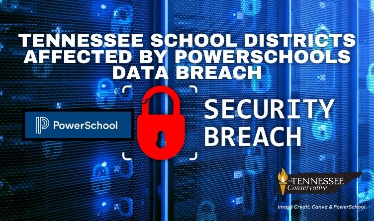 Tennessee School Districts Affected By PowerSchools Data Breach