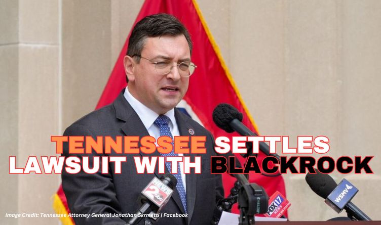 Tennessee Settles Lawsuit With BlackRock