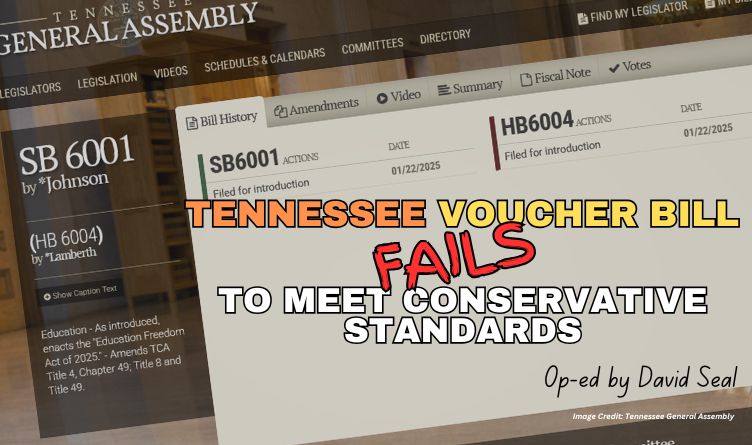 Tennessee Voucher Bill Fails To Meet Conservative Standards (Op-Ed)