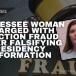Tennessee Woman Charged With Election Fraud After Falsifying Residency Information