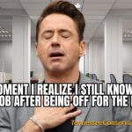 That Moment I Realize I Still Know How To Do My Job After Being Off For The Holidays - Meme