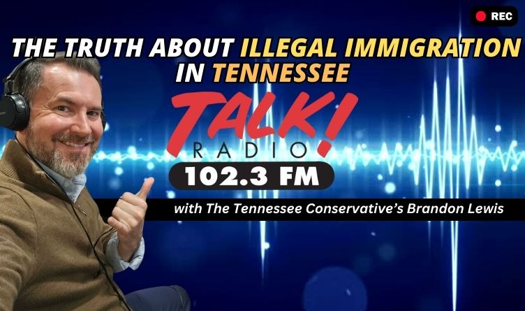 Video Podcast: The Truth About Illegal Immigration In Tennessee