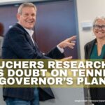 Vouchers Researcher Casts Doubt On Tennessee Governor’s Plan