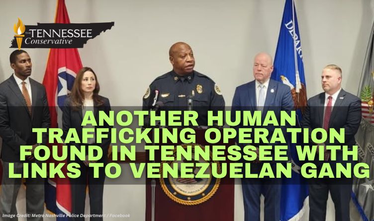 Another Human Trafficking Operation Found In Tennessee With Links To Venezuelan Gang