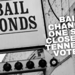 Bail Changes One Step Closer To Tennessee Voters