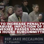 Bill To Increase Penalty For Child Abuse, Infliction Of Injury In Tennessee Passes Unanimously In House Subcommittee