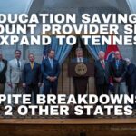 Education Savings Account Provider Seeks To Expand To Tennessee, Despite Breakdowns In 2 Other States