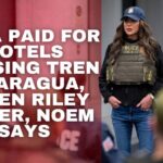 FEMA Paid For Hotels Housing Tren De Aragua, Laken Riley Killer, Noem Says