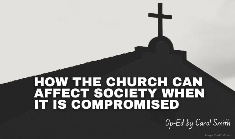 How The Church Can Affect Society When It Is Compromised