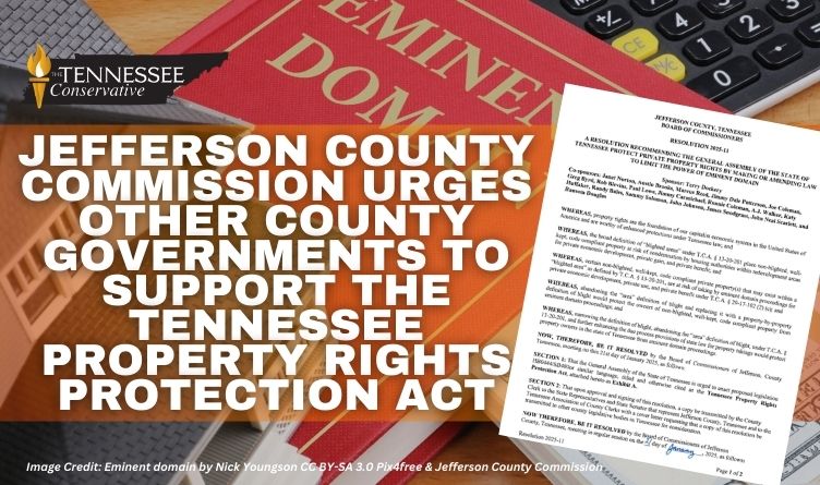 Jefferson County Commission Urges Other County Governments To Support The Tennessee Property Rights Protection Act