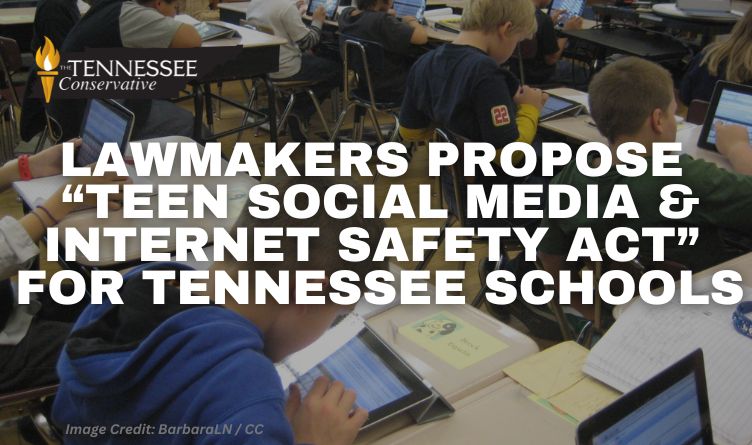 Lawmakers Propose “Teen Social Media And Internet Safety Act” For Tennessee Schools