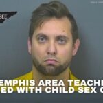 Memphis Area Teacher Charged With Child Sex Crimes