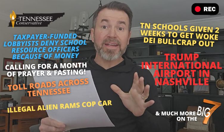 Video Podcast: Schools Given 2 Weeks To Get Woke DEI Crap Out! / Trump International Airport In Nashville / Toll Roads Across Tennessee! / Illegal Alien Rams Cop Car & Much More!