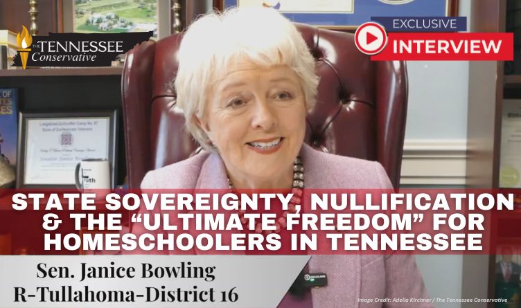 Video Podcast: State Sovereignty, Nullification & The “Ultimate Freedom” For Tennessee Homeschoolers - Interview With Senator Janice Bowling