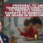 Proposal To Amend Tennessee’s Constitution To Protect Freedom Of Parents To Homeschool To Be Heard In Subcommittee