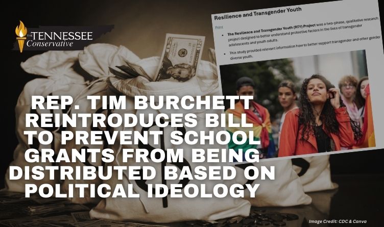 Rep. Tim Burchett Reintroduces Bill To Prevent School Grants From Being Distributed Based On Political Ideology