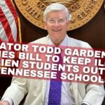 Senator Todd Gardenhire Bashes Bill To Keep Illegal Alien Students Out Of Tennessee Schools