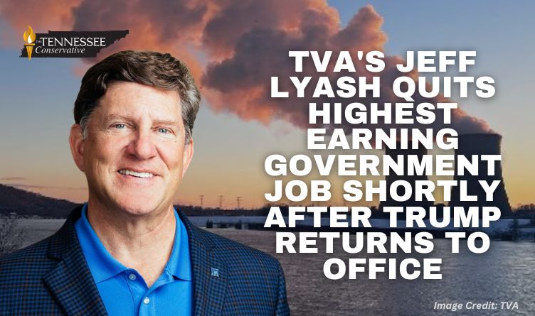 TVA's Jeff Lyash Quits Highest Earning Government Position Shortly After President Trump Returns To Office