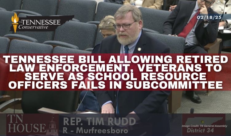 Tennessee Bill Allowing Retired Law Enforcement, Veterans To Serve As School Resource Officers Fails In Subcommittee