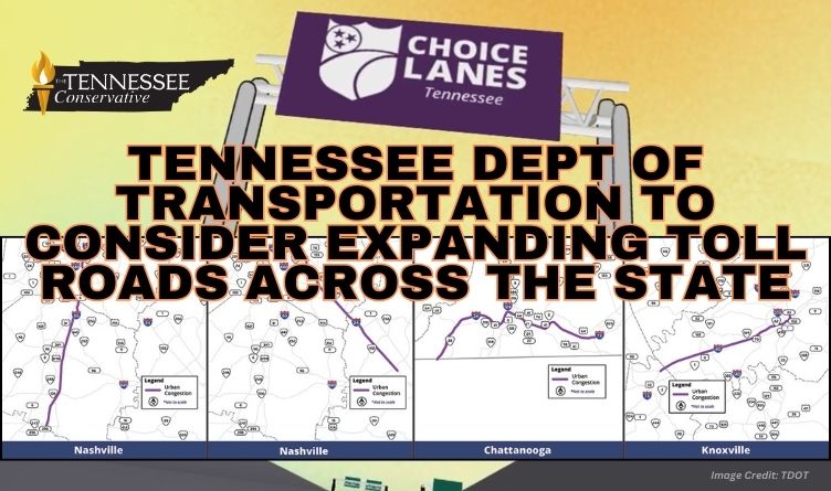 Tennessee Dept Of Transportation To Consider Expanding Toll Roads Across The State