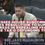 Tennessee House Subcommittee Passes Resolution To Support Congress In Repealing Federal Income Tax & Defunding The IRS
