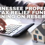 Tennessee Property Tax Relief Fund Running On Reserves