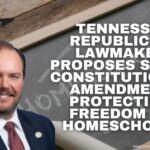 Tennessee Republican Lawmaker Proposes State Constitutional Amendment Protecting Freedom To Homeschool