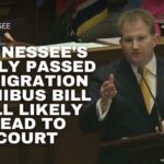 Tennessee's Newly Passed Immigration Omnibus Bill Will Likely Head To Court
