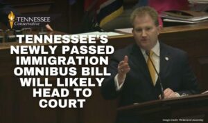 Tennessee's Newly Passed Immigration Omnibus Bill Will Likely Head To Court