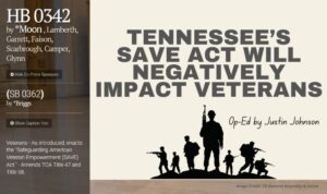Tennessee’s SAVE Act Will Negatively Impact Veterans (Op-Ed)