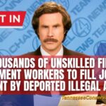 This Just In... Thousands Of Unskilled Fired Government Workers To Fill Jobs Left Vacant By Deported Illegal Aliens - Ron Burgandy Meme