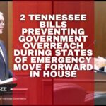 2 Tennessee Bills Preventing Government Overreach During States Of Emergency Move Forward In House