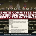 2nd Senate Committee Passes Resolution Banning Statewide Property Tax In Tennessee