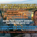 Video Podcast: Chattanooga's Liberal Mayor Wins Re-Election; Grassroots Rout Establishment 2-To-1 In HCGOP Convention; Sheriff Partnering With ICE & More!