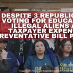 Despite 3 Republicans Voting for Educating Illegal Aliens At Taxpayer Expense, Preventative Bill Passes