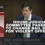House Judiciary Committee Passes Bill To Change Bail System For Violent Offenders