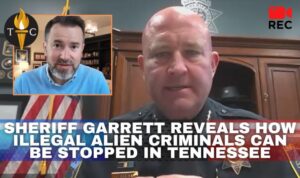 Video Podcast: Sheriff Garrett Reveals How Illegal Alien Criminals Can Be Stopped In Tennessee - Interview