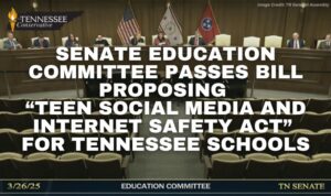 Senate Education Committee Passes Bill Proposing “Teen Social Media and Internet Safety Act” For Tennessee Schools
