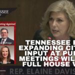 Tennessee Bill Expanding Citizen Input At Public Meetings Will See Full House Vote
