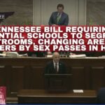 Tennessee Bill Requiring Residential Schools To Segregate Restrooms, Changing Areas & Showers By Sex Passes In House